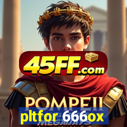 pltfor 666ox